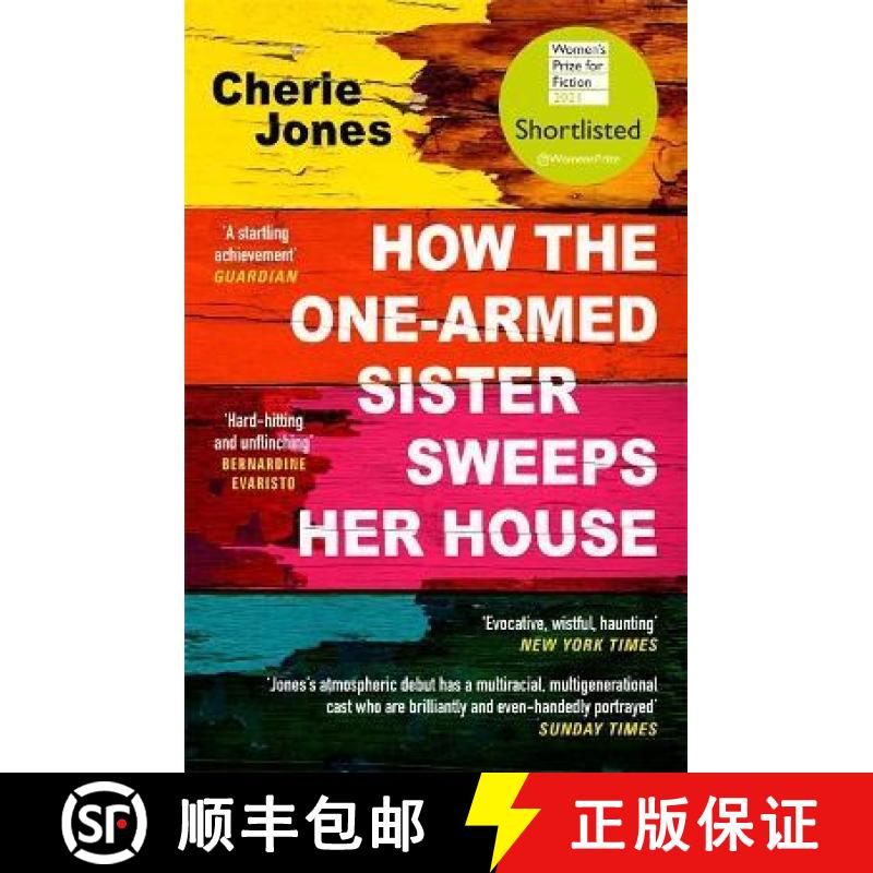 【3-4周达】How the One-Armed Sister Sweeps Her House : Shortlisted for the 2021 Women's Prize for Fic... [9781472268792]