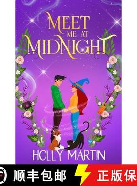 【3-4周达】Meet Me at Midnight: An uplifting witchy romantic comedy that's gorgeously enchanting and ... [9781913616564]