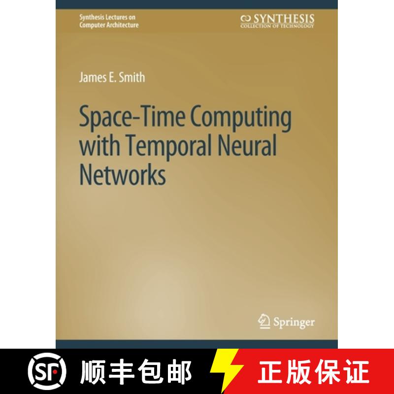 【3-4周达】Space-Time Computing with Temporal Neural Networks [9783031006265]