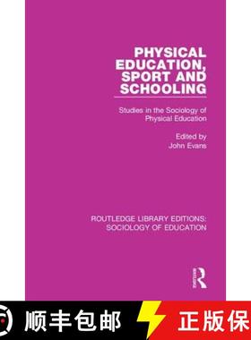 【3-4周达】Physical Education, Sport and Schooling: Studies in the Sociology of Physical Education [9781138221222]