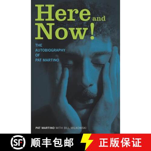 【3-4周达】精装 Here and Now! : The Autobiography of Pat Martino [9781617130274]