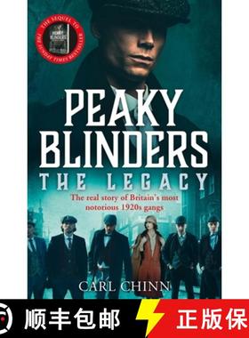 【3-4周达】Peaky Blinders: The Legacy - The real story of Britain's most notorious 1920s gangs : The ... [9781789462937]