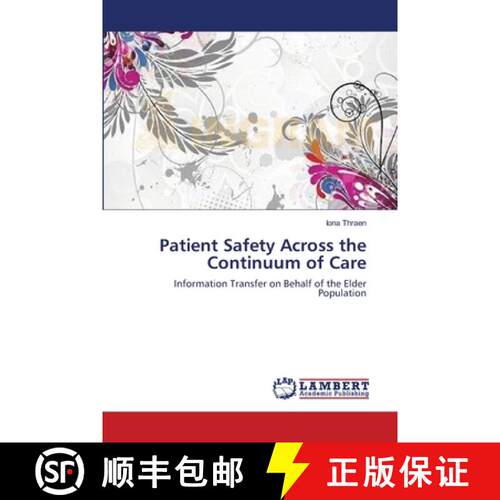 预订 Patient Safety Across the Continuum of Care [9783659334832]