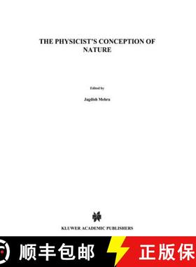 【3-4周达】The Physicist's Conception of Nature [9789401026048]