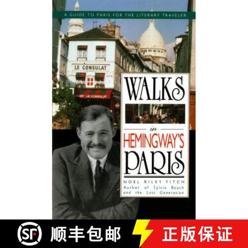 【3-4周达】Walks in Hemingway's Paris: A Guide to Paris for the Literary Traveler [9780312071134]