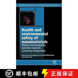 【3-4周达】Health and Environmental Safety of Nanomaterials: Polymer Nancomposites and Other Material... [9780857096555]