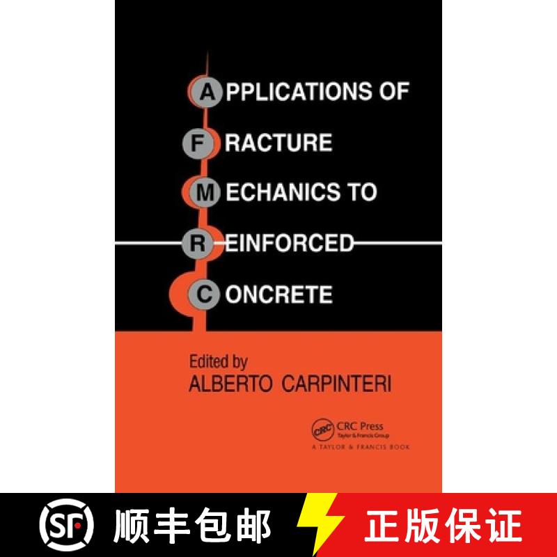 【3-4周达】Applications of Fracture Mechanics to Reinforced Concrete [9780367864613]