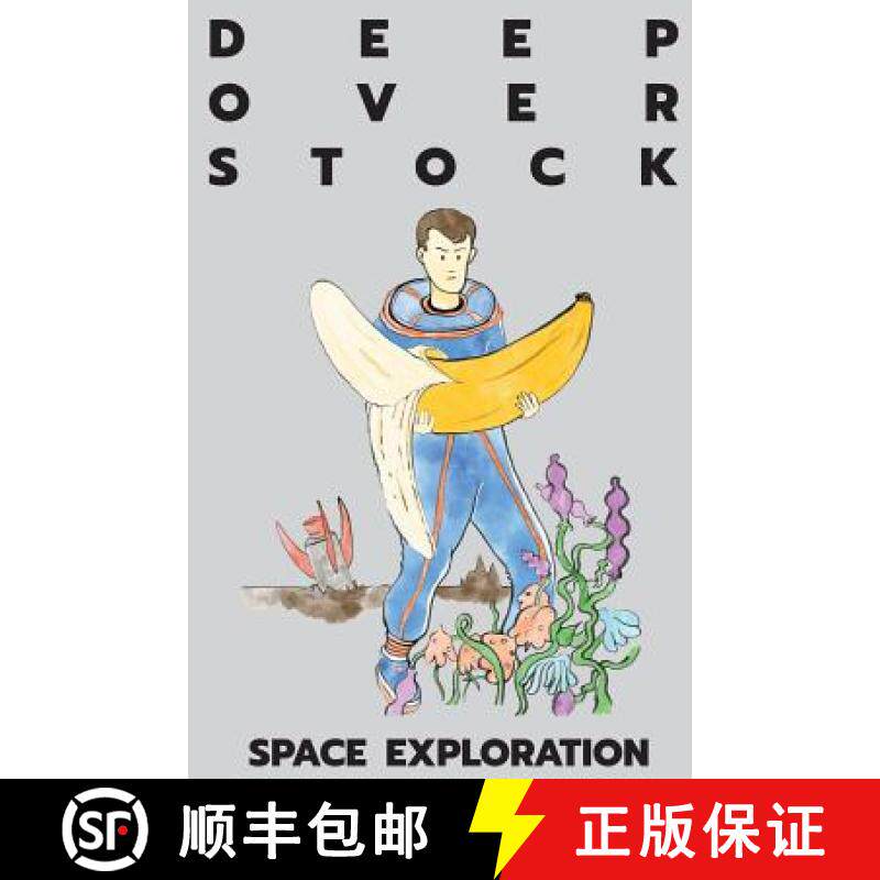 预订 Deep Overstock Issue 1: Space Exploration [9781949127003]