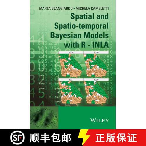 【3-4周达】精装 Spatial And Spatio-Temporal Bayesian Models With R - Inla [Wiley统计学] [9781118326558]