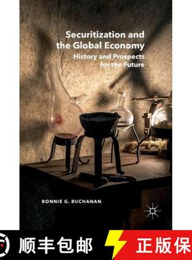 【3-4周达】Securitization and the Global Economy : History and Prospects for the Future [9781137349729]