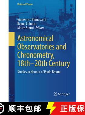 【3-4周达】Astronomical Observatories and Chronometry, 18th-20th Century: Studies in Honour of Paolo ... [9783031958731]
