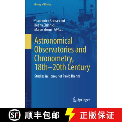 【3-4周达】Astronomical Observatories and Chronometry, 18th-20th Century: Studies in Honour of Paolo ... [9783031958731]