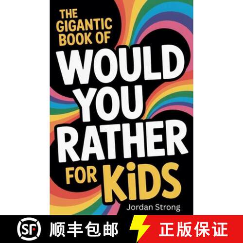 【3-4周达】The Gigantic Book of Would You Rather for Kids: A Fun Filled Interactive Adventure Packed ... [9781069328793]