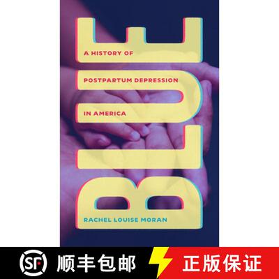 【3-4周达】精装 Blue – A History of Postpartum Depression in America [9780226835792]