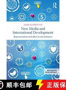 【3-4周达】New Media and International Development : Representation and affect in microfinance [9780415856089]