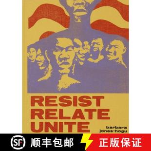 – Resist Relate 预订 9780985096076 Jones–Hogu Unite Barbara