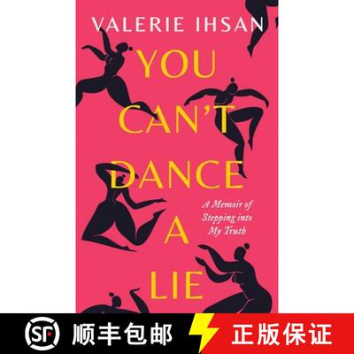 【3-4周达】You Can't Dance a Lie: A Memoir of Stepping into My Truth [9780997581065]