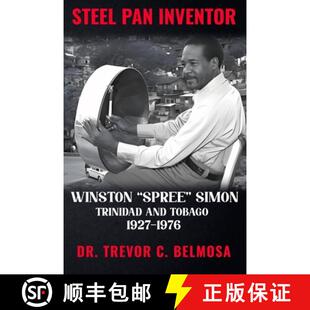 【3-4周达】Steel Pan Inventor: WINSTON SPREE SIMON Trinidad & Tobago 1927-1976 [9798349338373]