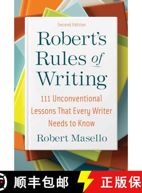 【3-4周达】Robert's Rules of Writing, Second Edition: 111 Unconventional Lessons That Every Writer Ne... [9781621537830]
