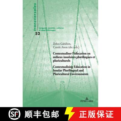 【3-4周达】Contextualiser l’education en milieux insulaires plurilingues et pluriculturels Contextua... [9782875745002]