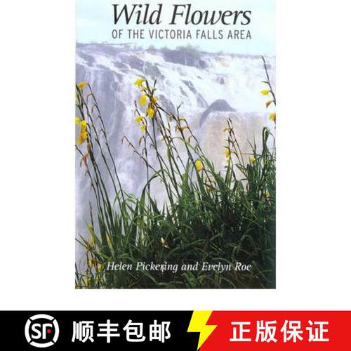 【3-4周达】Wild Flowers of the Victoria Falls Area [9780956363404]