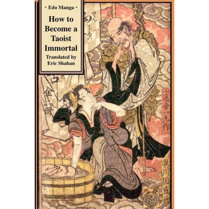 【4周达】How to Become a Taoist Immortal[9781950959068]