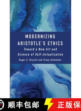 【3-4周达】精装 Modernizing Aristotle's Ethics: Toward a New Art and Science of Self-Actualization [9781804411629]