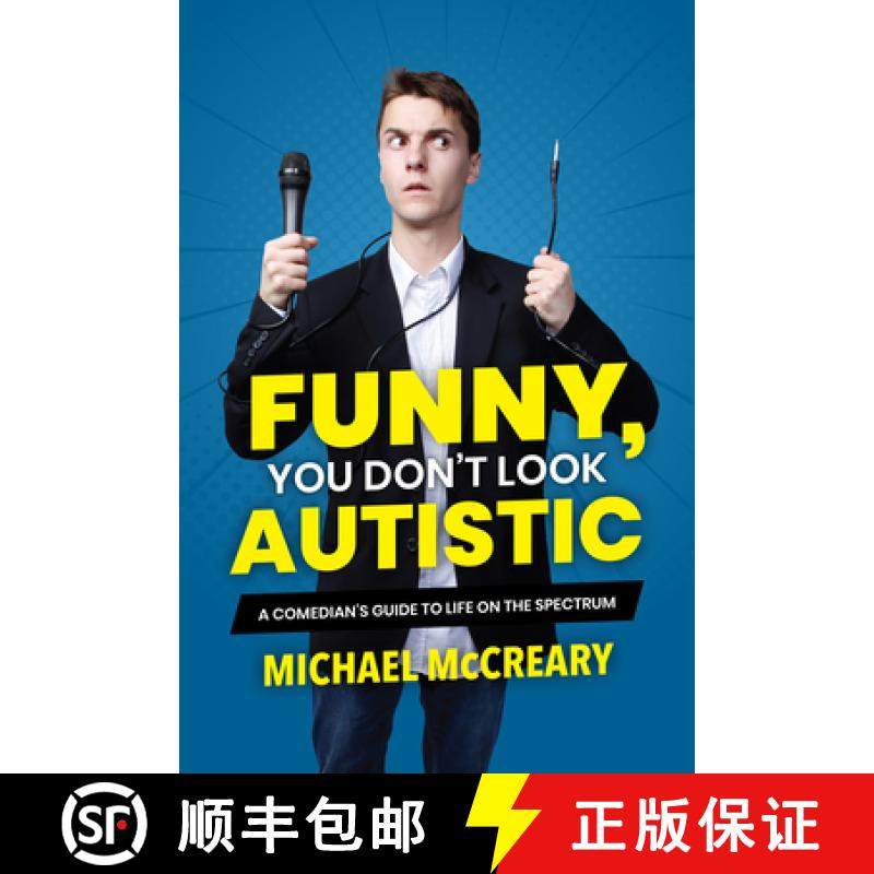 【3-4周达】Funny, You Don't Look Autistic : A Comedian's Guide to Life on the Spectrum [9781773212579]