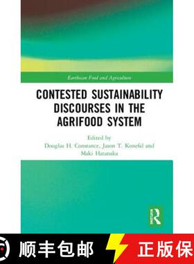 【3-4周达】Contested Sustainability Discourses in the Agrifood System [9781138063099]