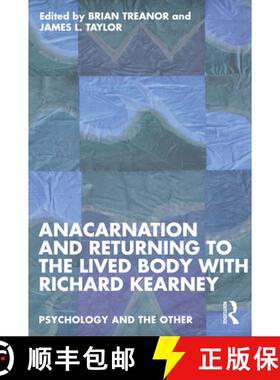 【3-4周达】Anacarnation and Returning to the Lived Body with Richard Kearney [9781032259192]