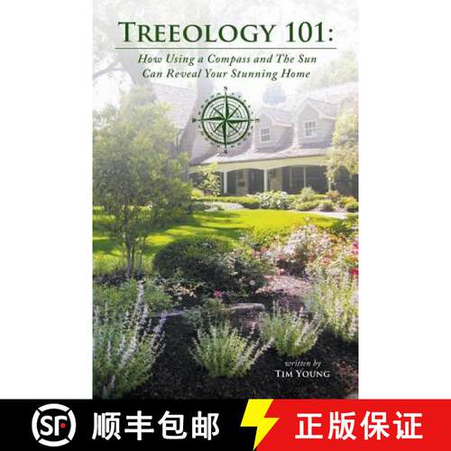 【3-4周达】Treeology 101: How Using a Compass and The Sun Can Reveal Your Stunning Home [9780998578170]