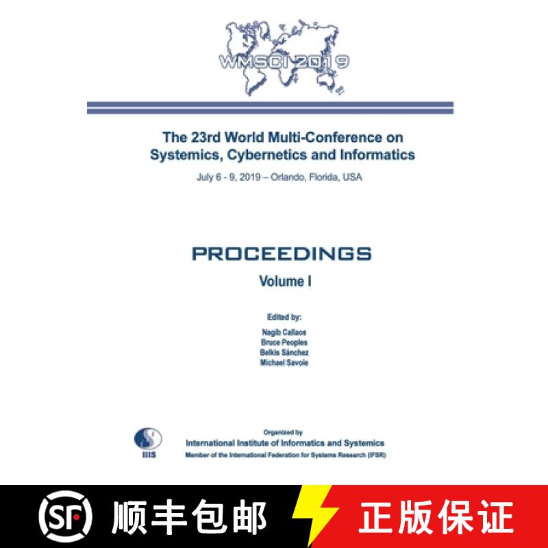 【3-4周达】Proceedings of The 23rd World Multi-Conference on Systemics, Cybernetics and Informatics: ... [9781950492084]
