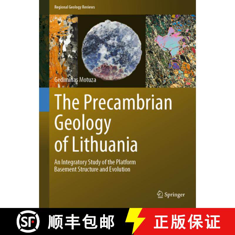 【3-4周达】The Precambrian Geology of Lithuania: An Integratory Study of the Platform Basement Struct... [9783030968540]