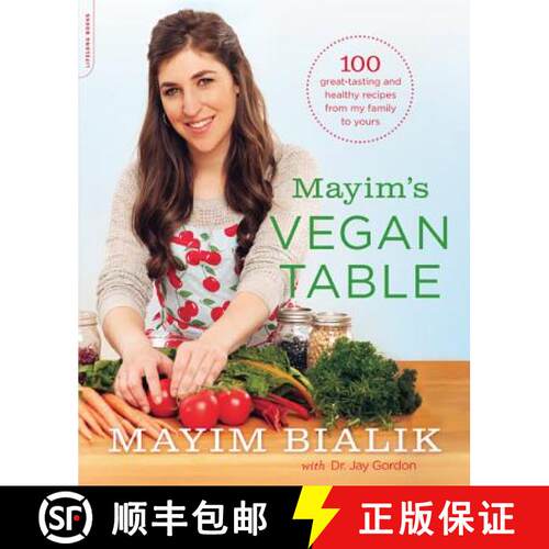 【3-4周达】Mayim's Vegan Table: More Than 100 Great-Tasting and Healthy Recipes from My Family to Yours [9780738217048]