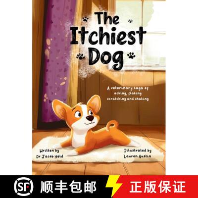 【3-4周达】精装 The Itchiest Dog: A Veterinary Saga of Aching, Flaking, Scratching, and Shaking [9798998591822]