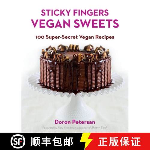 【3-4周达】Sticky Fingers' Vegan Sweets: 100 Super-Secret Vegan Recipes: A Baking Book [9781583335116]