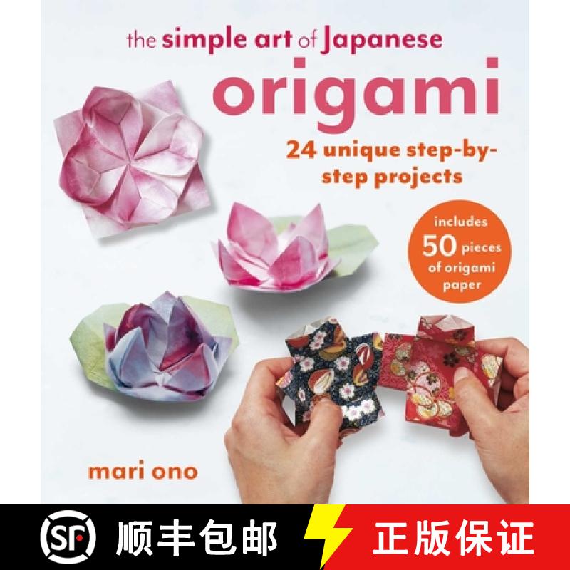 【3-4周达】The Simple Art of Japanese Origami : 24 unique step-by-step projects, including 50 pieces ... [9781800653993]图片