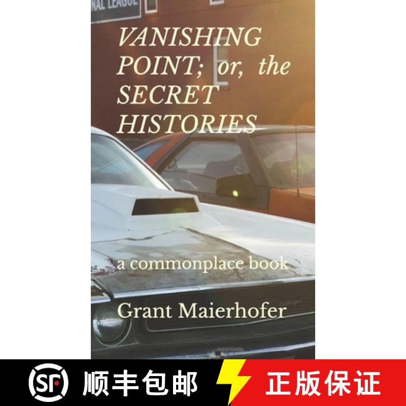 【2-3周达】VANISHING POINT; or, the SECRET HISTORIES: a commonplace book [9798218440497]