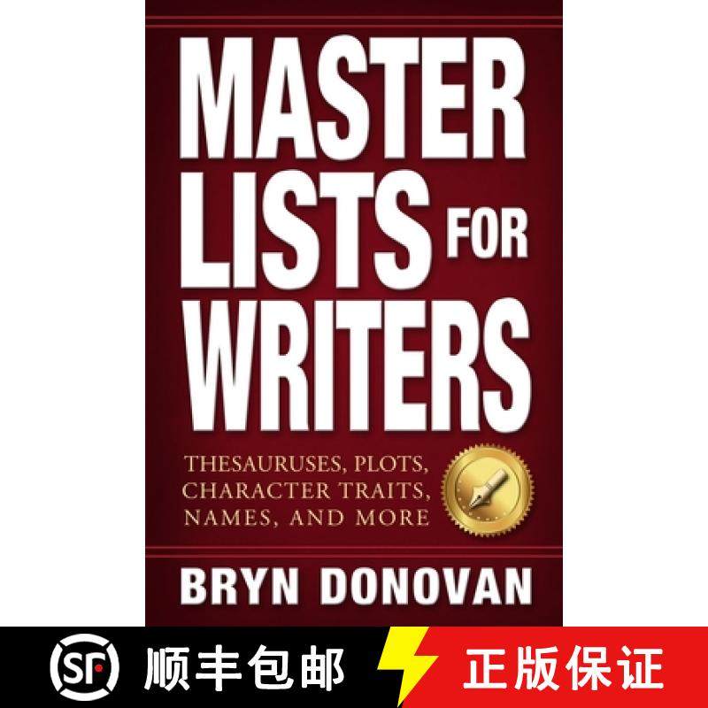 预订 Master Lists for Writers: Thesauruses, Plots, Character Traits, Names, and More [9780996715218]
