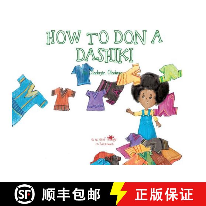 【3-4周达】A, Z, and Things in Between: How to Don a Dashiki [9781945623202]