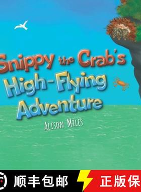 【3-4周达】Snippy The Crab's High-Flying Adventure [9781915130020]