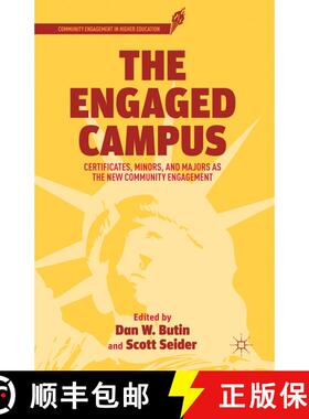 【3-4周达】The Engaged Campus : Certificates, Minors, and Majors as the New Community Engagement [9780230338814]