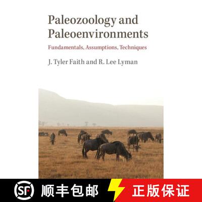 预订 精装 Paleozoology and Paleoenvironments : Fundamentals, Assumptions, Techniques [9781108480352]