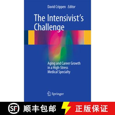 【3-4周达】The Intensivist's Challenge: Aging and Career Growth in a High-Stress Medical Specialty [9783319304526]