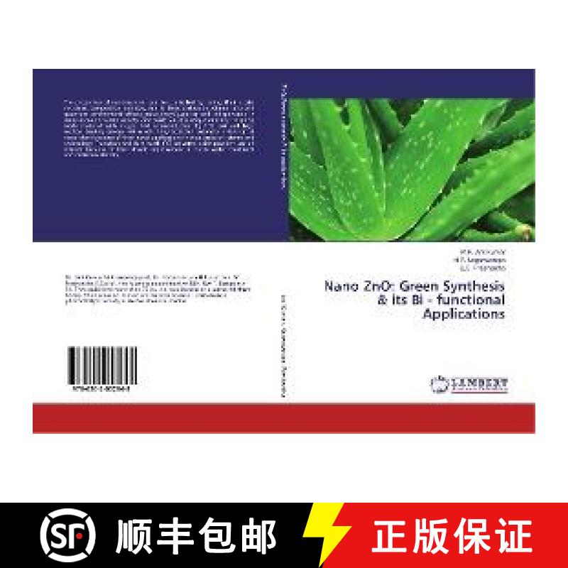 预订 Nano ZnO: Green Synthesis & its Bi - functional Applications [9786202052948]