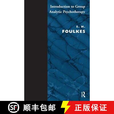 【3-4周达】Introduction to Group-Analytic Psychotherapy: Studies in the Social Integration of Individ... [9780946439003]