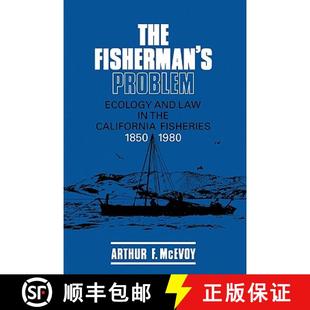 Ecology 1850–1980 and Problem Fisherman The Fisheries Law Fisherm... the California 4周达 9780521324274