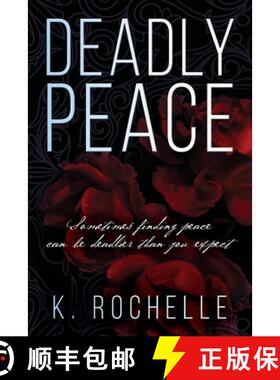 【3-4周达】Deadly Peace: Sometimes finding peace can be deadlier than you expect [9780578238425]