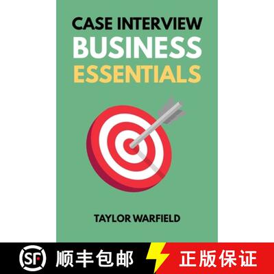 【3-4周达】Case Interview Business Essentials: Your 2-Hour MBA to Ace Consulting Interviews [9781733338158]