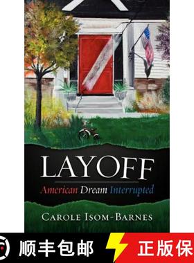 【3-4周达】Layoff: American Dream Interrupted [9780985730208]